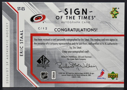 2007-08 SP Authentic Sign of the Times Eric Staal ST-ES Auto