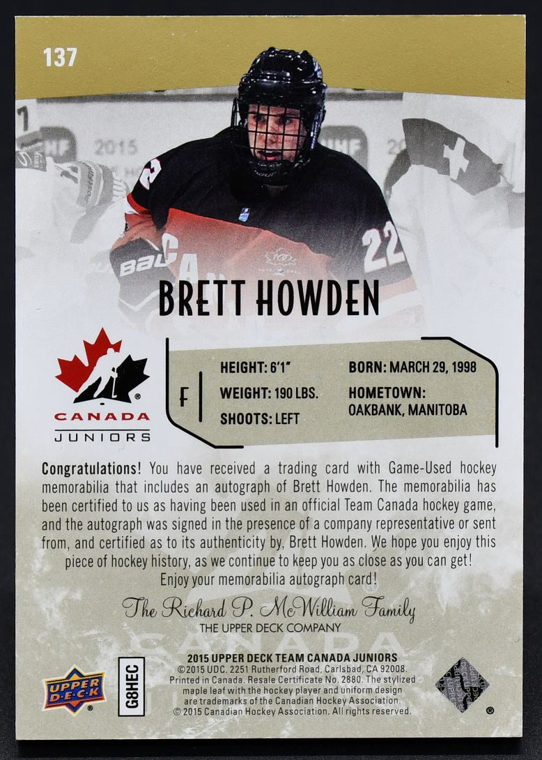 2015-16 UD Team Canada Juniors Auto Patch Howden 137 Auto 25/199 Patch