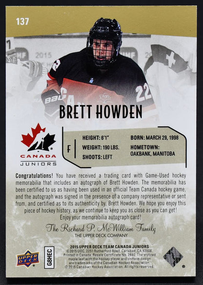 2015-16 UD Team Canada Juniors Auto Patch Howden 137 Auto 25/199 Patch