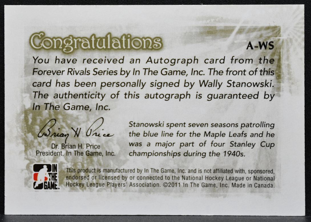 2011-12 In The Game Forever Rivals Autos Wally Stanowski Maple Leafs Auto 7101