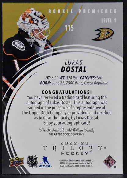 22-23 UD Trilogy Rookie Premieres Gold Lvl1 Lukas Dostal Anaheim Ducks Auto /449 4849