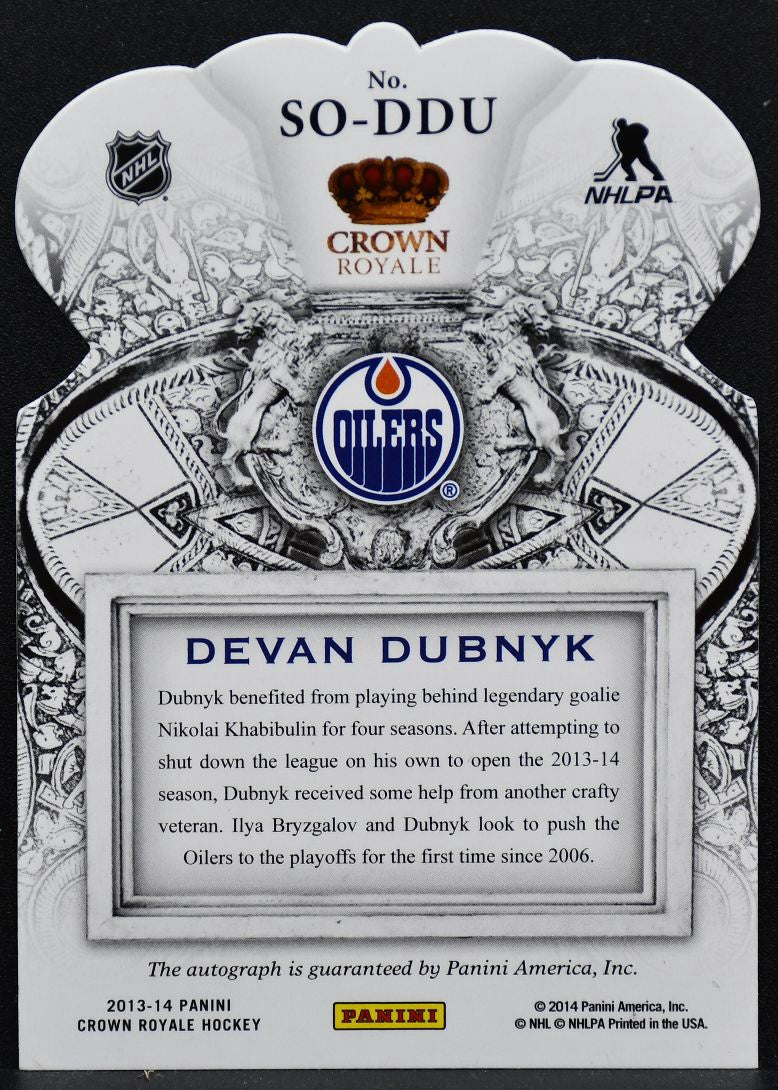 2013-14 Panini Crown Royale Sovereign Sigs Devan Dubnyk SO-DDU Oilers Auto 1646