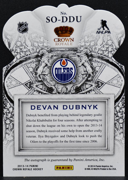 2013-14 Panini Crown Royale Sovereign Sigs Devan Dubnyk SO-DDU Oilers Auto 1646