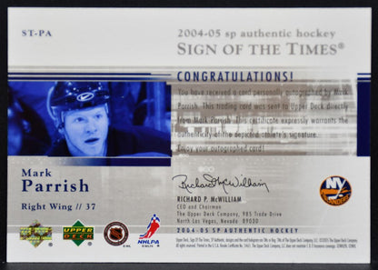 2004-05 SP Authentic Sign of the Times Mark Parrish ST-PA Islanders Auto 9512