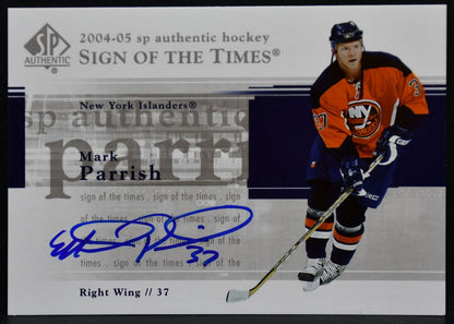 2004-05 SP Authentic Sign of the Times Mark Parrish ST-PA Islanders Auto 9512