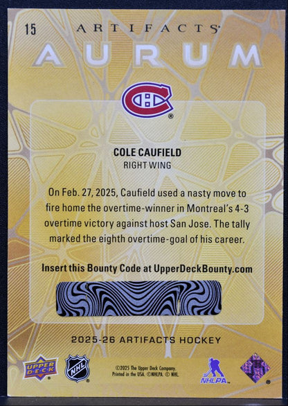 2025-26 Upper Deck Artifacts Aurum Cole Caufield 15 Montreal Canadiens 3185