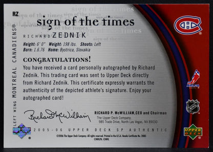 2005-06 SP Authentic Sign of the Times Richard Zednik RZ Canadiens Auto 9031