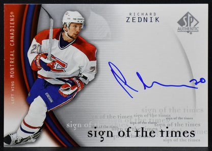 2005-06 SP Authentic Sign of the Times Richard Zednik RZ Canadiens Auto 9031