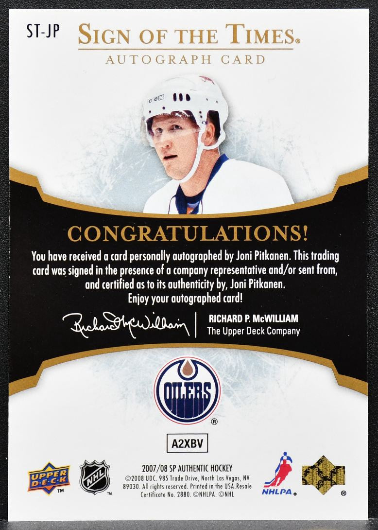2007-08 SP Authentic Sign of the Times Joni Pitkanen ST-JP Auto 9538