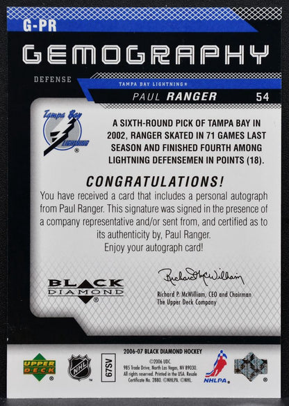 2006-07 Upper Deck Black Diamond Gemography Paul Ranger G-PR Lightning Auto 5852