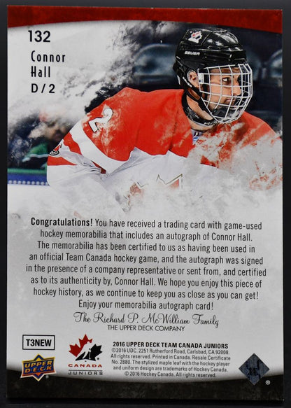 2016-17 UD Team Canada Juniors Base Jerseys Connor Hall Canada Auto /199 Patch