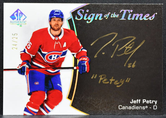 2021-22 SP Authentic Sign of the Times Jeff Petry Canadiens Auto 24/25 3448