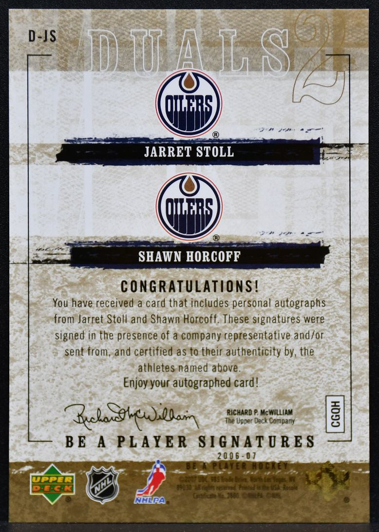 2006-07 Be A Player Auto Duals Jarret Stoll/Shawn Horcoff D-JS Oilers Auto 5835