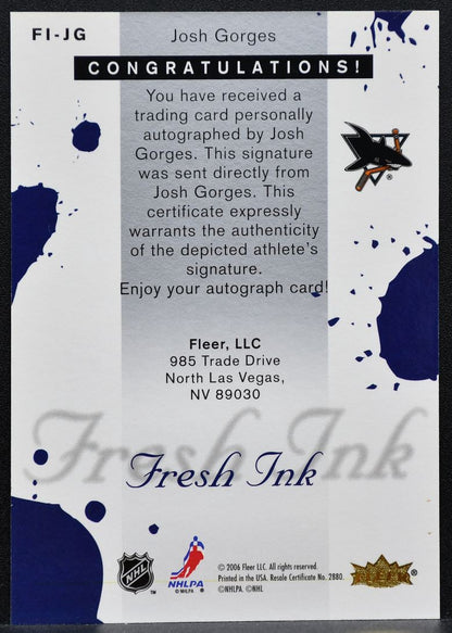2005-06 Fleer Ultra Fresh Ink Josh Gorges FI-JG San Jose Sharks RC Auto 1223