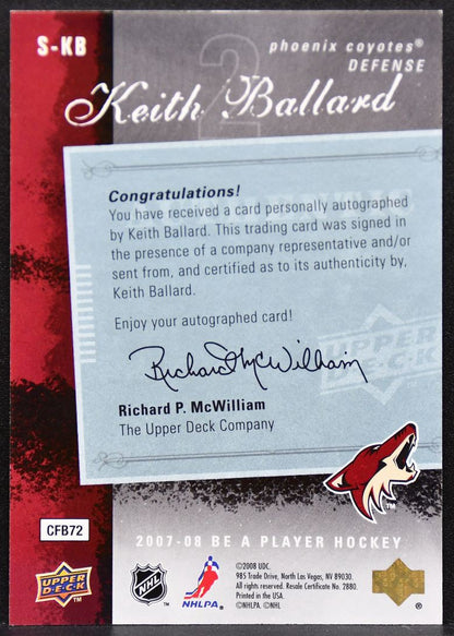 2007-08 Upper Deck Be a Player Signatures Keith Ballard S-KB Coyotes Auto 2759