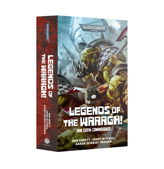 Legends Of The Waaagh! (PB) (PRE ORDER) (2ND WAVE RELEASE MAY 16)