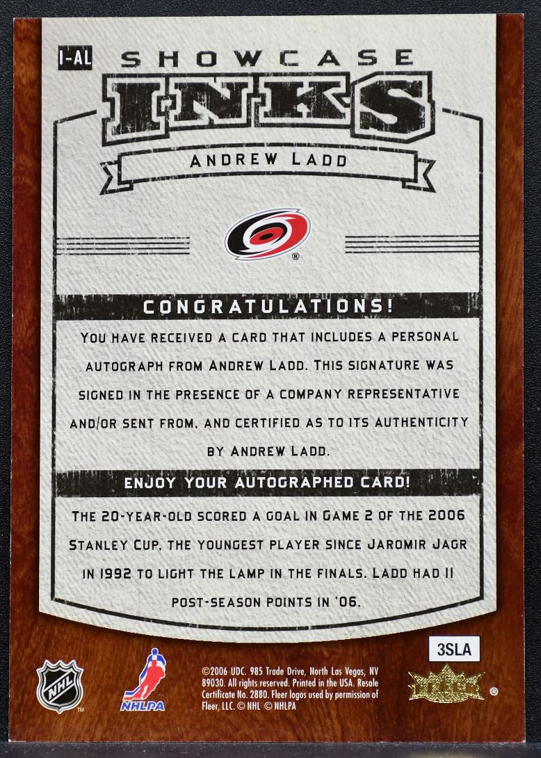 2006-07 Flair Showcase INKS Andrew Ladd I-AL Carolina Hurricanes Auto 0644