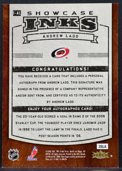 2006-07 Flair Showcase INKS Andrew Ladd I-AL Carolina Hurricanes Auto 0644