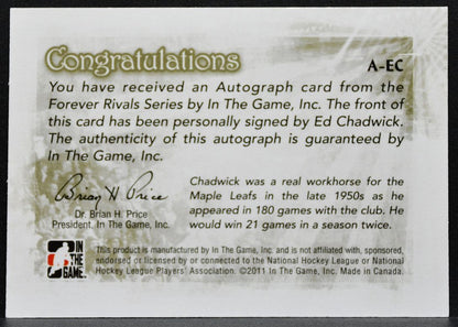 2011-12 In The Game Forever Rivals Autographs Ed Chadwick Maple Leafs Auto 6869