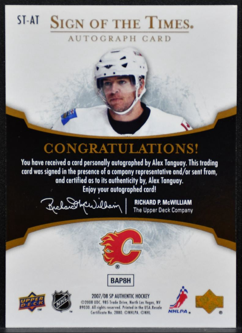 2007-08 SP Authentic Sign of the Times Alex Tanguay Calgary Flames Auto 9557