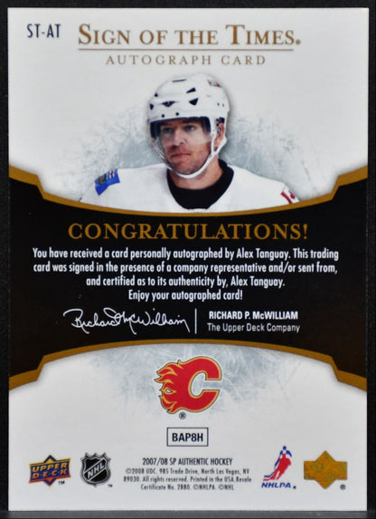 2007-08 SP Authentic Sign of the Times Alex Tanguay Calgary Flames Auto 9557