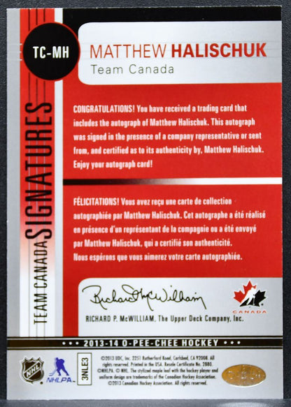 2013-14 O-Pee-Chee Team Canada Signatures Halischuk TC-MH Canada Auto 0867