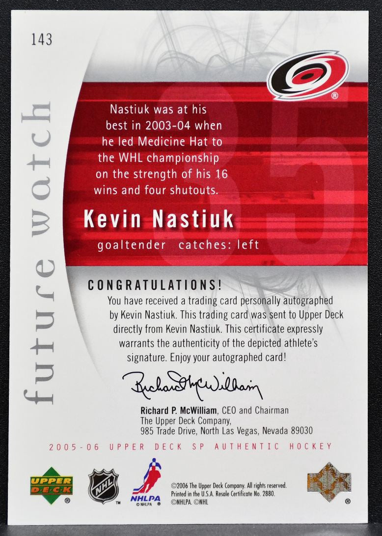 2005-06 SP Authentic Future Watch Auto Kevin Nastiuk RC Auto 308/999 7561