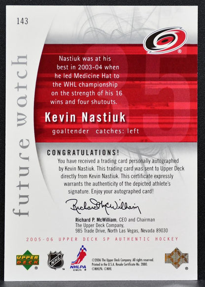 2005-06 SP Authentic Future Watch Auto Kevin Nastiuk RC Auto 308/999 7561
