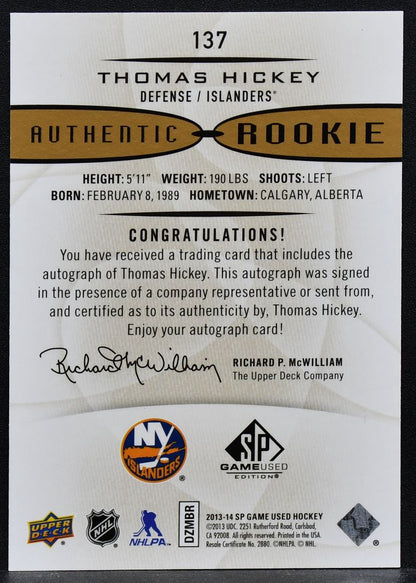 2013-14 SP Game Used Authentic Rookie Auto Thomas Hickey 137  RC Auto