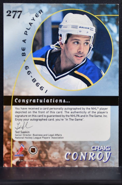1998-99 In The Game Be a Player Auto Craig Conroy 277 St. Louis Blues Auto 2707