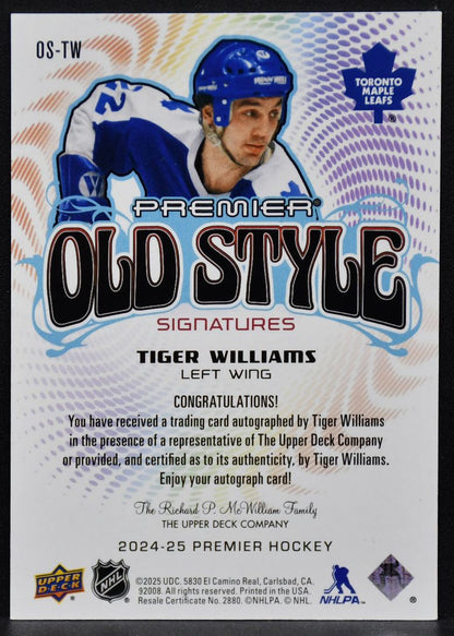 24-25 UD Premier Old Style Signatures Tiger Williams OS-TW Maple Leafs Auto 5358