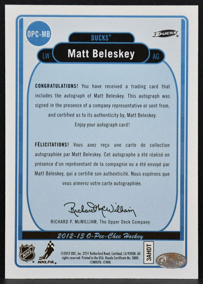 2012-13 O-Pee-Chee Signatures Matt Beleskey OPC-MB Anaheim Ducks Auto 8126