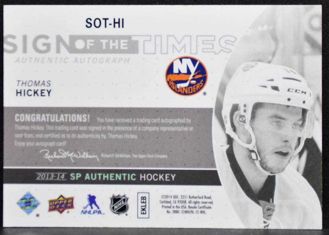 2013-14 SP Authentic Sign of the Times Thomas Hickey SOT-HI Islanders Auto 3760