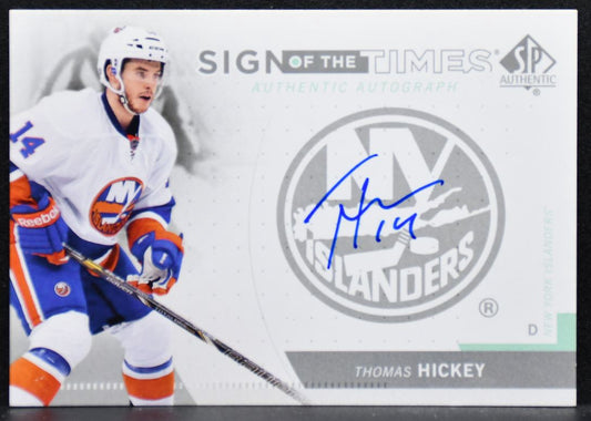 2013-14 SP Authentic Sign of the Times Thomas Hickey SOT-HI Islanders Auto 3760