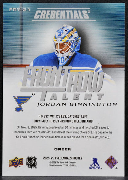 2025-26 UD Credentials Front Row Talent Green Jordan Binnington Blues 84/99 8549