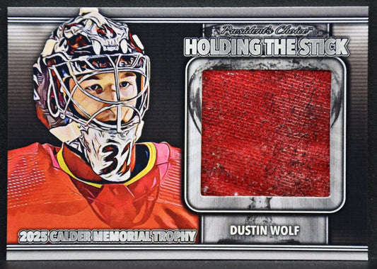 2025-26 President's Choice Holding The Stick Dustin Wolf 3/4 Tape 6768