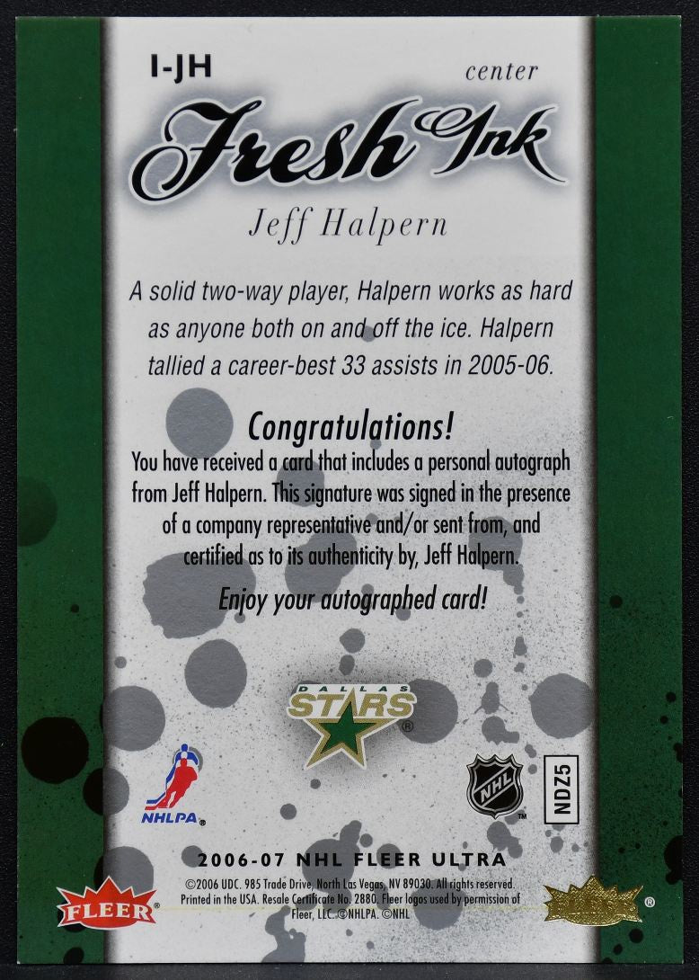 2006-07 Fleer Ultra Fresh Ink Jeff Halpern I-JH Dallas Stars Auto 1752
