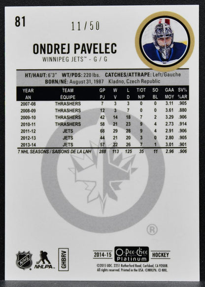 2014-15 O-Pee-Chee Platinum Seismic Gold Ondrej Pavelec 81 Jets 11/50 8946