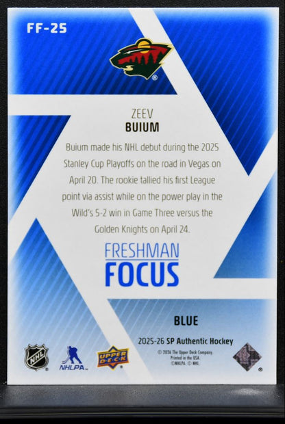 2025-26 SP Authentic Freshman Focus Blue Zeev Buium FF-25 Minnesota Wild RC 9287
