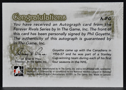 2011-12 In The Game Forever Rivals Autographs Phil Goyette A-PG Auto