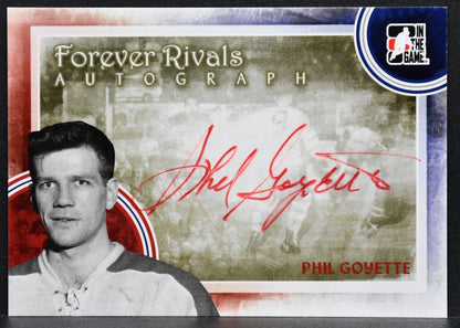 2011-12 In The Game Forever Rivals Autographs Phil Goyette A-PG Auto