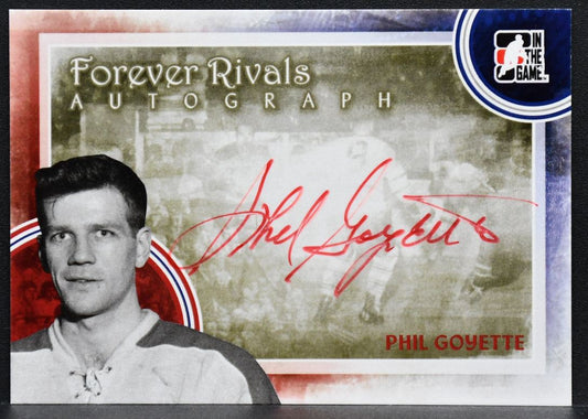 2011-12 In The Game Forever Rivals Autographs Phil Goyette A-PG Auto