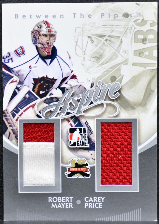 2011-12 ITG Between Pipes Aspire Robert Mayer/Carey Price AS-14 Patch 1632