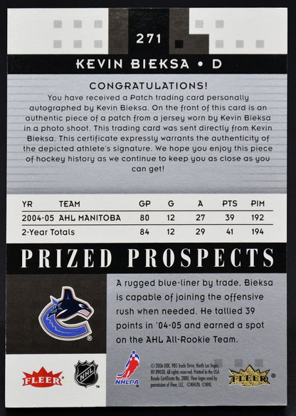2005-06 Fleer Hot Prospects Prized Prospects Bieksa 271 RC Auto 315/349 Patch
