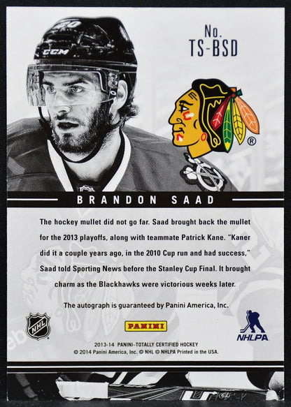2013-14 Panini Totally Certified Auto Brandon Saad TS-BSD Blackhawks Auto 6313