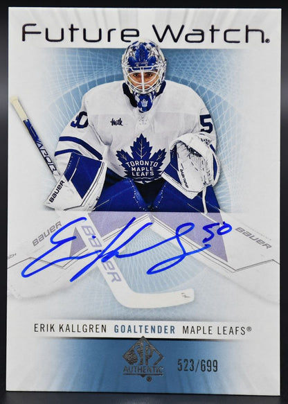 2022-23 SP Authentic Erik Kallgren RFWA-EK Toronto Maple Leafs RC Auto 523/699