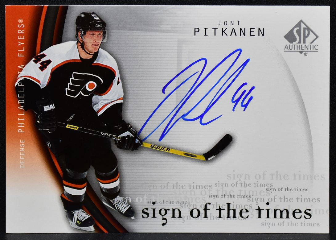 2005-06 SP Authentic Sign of the Times Joni Pitkanen JP Flyers Auto 1769