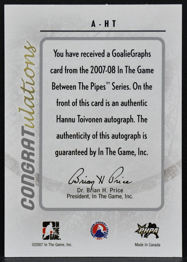 2007-08 ITG Between the Pipes Authentic Goaliegraphs Toivonen A-HT Auto 2018
