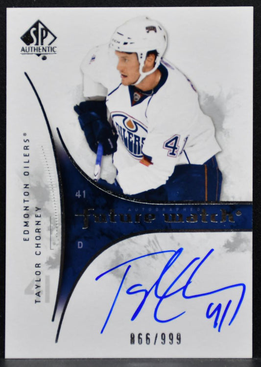 2009-10 SP Authentic Future Watch Auto Taylor Chorney RC Auto 866/999 6921