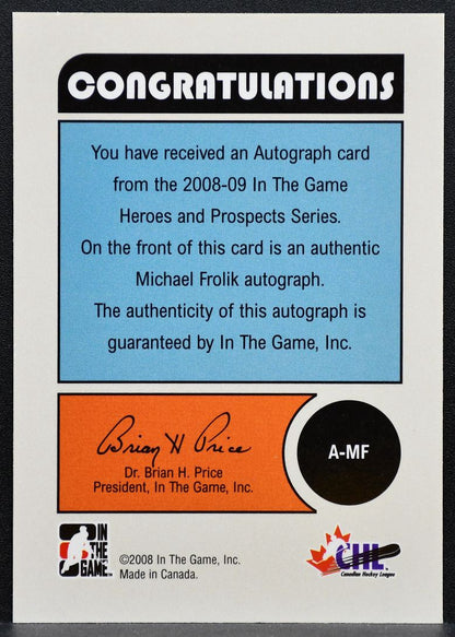 2008-09 In The Game Heroes and Prospects Autographs Frolik Auto 1216